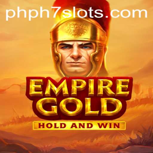 EmpireGold: A Comprehensive Guide to the Game by PHPH7.COM