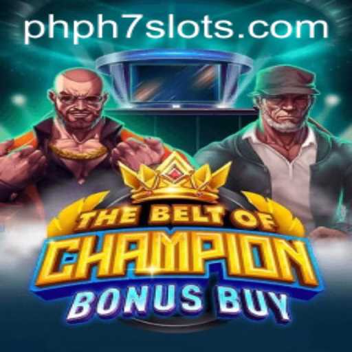 The Ultimate Guide to 'TheBeltOfChampionBonusBuy' at PHPH7.COM